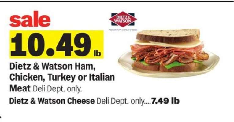 Dietz & Watson Ham, Chicken, Turkey, or Italian Meat.