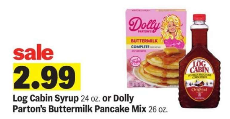Log Cabin Syrup or Dolly Parton's Buttermilk Pancake Mix