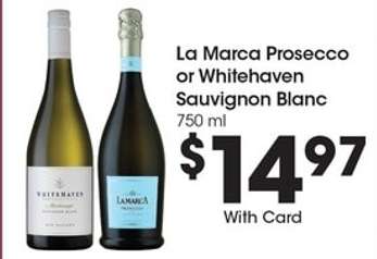 La Marca Prosecco or Whitehaven Sauvignon Blanc