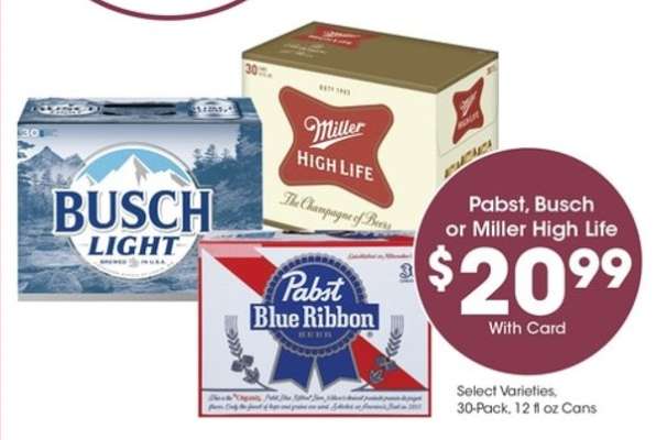 Pabst, Busch or Miller High Life