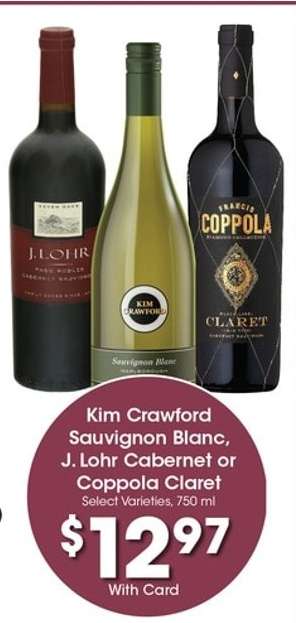 Kim Crawford Sauvignon Blanc, J. Lohr Cabernet or Coppola Claret