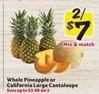 Whole Pineapple or California Large Cantaloupe