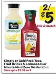Simply or Gold Peak Teas, Fruit Drinks & Lemonades or Minute Maid Zero Drinks