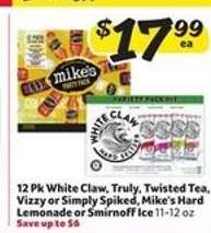 12 Pk White Claw, Truly, Twisted Tea, Vizzy or Simply Spiked, Mike's Hard Lemonade or Smirnoff Ice