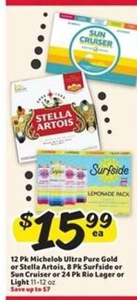 Michelob Ultra Pure Gold or Stella Artois, Surfside or Sun Cruiser, Rio Lager or Light