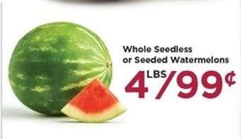 Whole Seedless or Seeded Watermelons