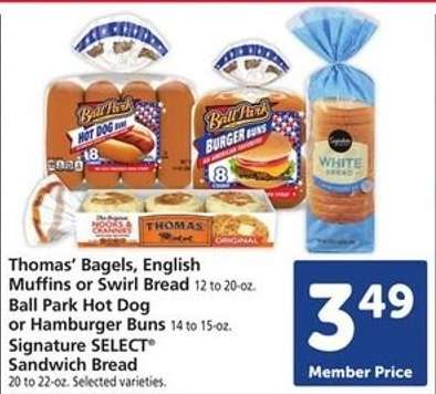 Thomas’ Bagels, English Muffins or Swirl Bread, Ball Park Hot Dog or Hamburger Buns, Signature SELECT Sandwich Bread