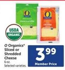 O Organics Sliced or Shredded Cheese
