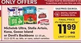 Michelob Ultra, Stella Artois, Kona, Goose Island or Devil's Backbone
