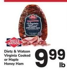 Dietz & Watson Virginia Cooked or Maple Honey Ham
