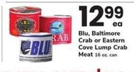 Blu, Baltimore Crab or Eastern Cove Lump Crab Meat