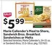 Marie Callender’s Meal to Share, Sandwich Bros. Breakfast Sandwiches or Melts