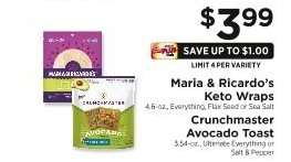 Maria & Ricardo’s Keto Wraps, Crunchmaster Avocado Toast