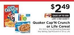 Quaker Cap'n Crunch or Life Cereal