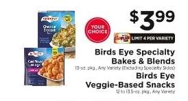 Birds Eye Specialty Bakes & Blends / Birds Eye Veggie-Based Snacks