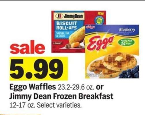 Eggo Waffles or Jimmy Dean Frozen Breakfast