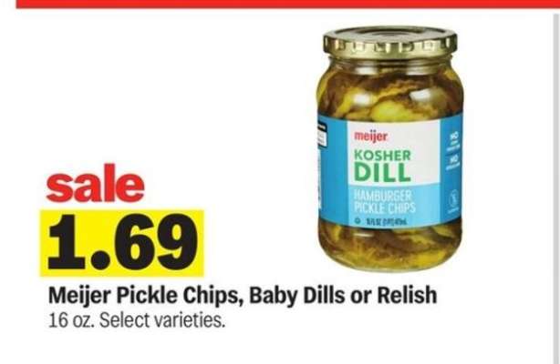 Meijer Pickle Chips, Baby Dills or Relish