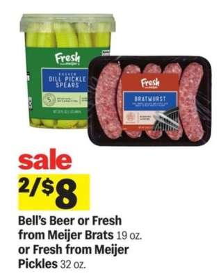 Bell’s Beer or Fresh from Meijer Brats or Fresh from Meijer Pickles