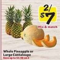 Whole Pineapple or Large Cantaloupe