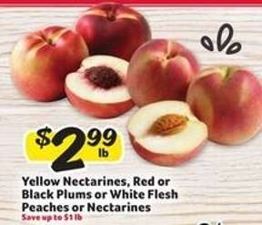 Yellow Nectarines, Red or Black Plums or White Flesh Peaches or Nectarines