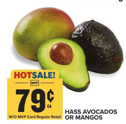Hass Avocados or Mangos