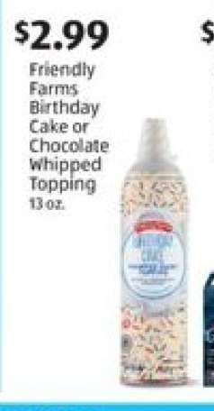 Friendly Farms Birthday Cake or Chocolate Whipped Topping