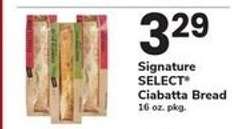Signature SELECT® Ciabatta Bread