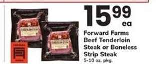 Forward Farms Beef Tenderloin Steak or Boneless Strip Steak