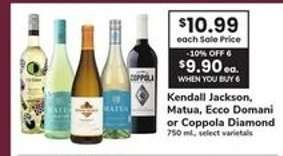 Kendall Jackson, Matua, Ecco Domani or Coppola Diamond