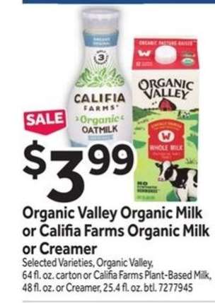 Organic Valley Organic Milk or Califia Farms Organic Milk or Creamer