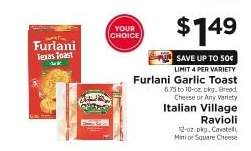 Furlani Garlic Toast / Italian Village Ravioli