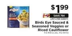 Birds Eye Sauced & Seasoned Veggies or Riced Cauliflower
