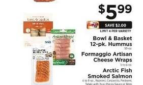 Bowl & Basket 12-pk. Hummus, Formaggio Artisan Cheese Wraps, Arctic Fish Smoked Salmon