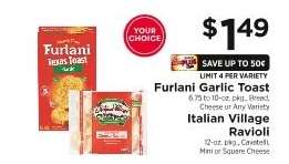 Furlani Garlic Toast / Italian Village Ravioli