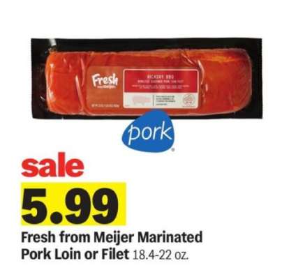 Fresh from Meijer Marinated Pork Loin or Filet