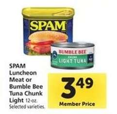 SPAM Luncheon Meat or Bumble Bee Tuna Chunk Light