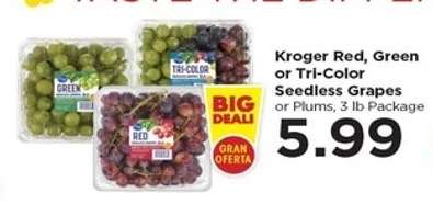 Kroger Red, Green or Tri-Color Seedless Grapes or Plums