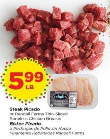 Steak Picado or Randall Farms Thin-Sliced Boneless Chicken Breasts