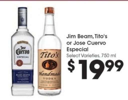 Jim Beam, Tito's or Jose Cuervo Especial