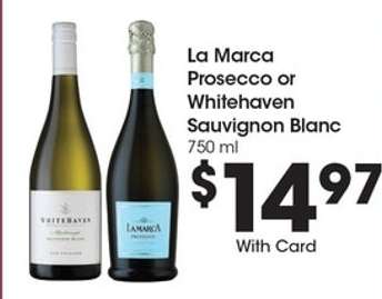 La Marca Prosecco or Whitehaven Sauvignon Blanc
