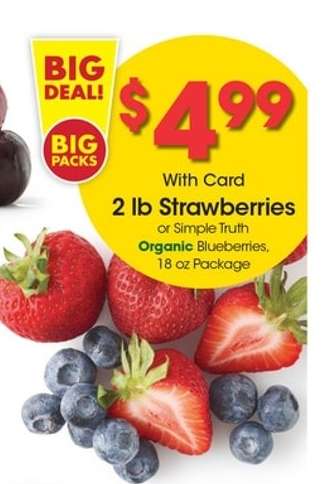 2 lb Strawberries or Simple Truth Organic Blueberries