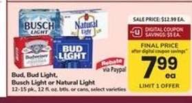 Bud, Bud Light, Busch Light or Natural Light
