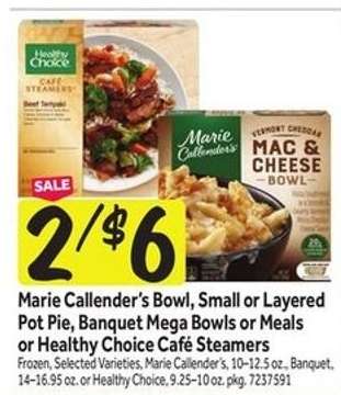 Marie Callender's Bowl, Small or Layered Pot Pie, Banquet Mega Bowls or Meals or Healthy Choice Café Steamers