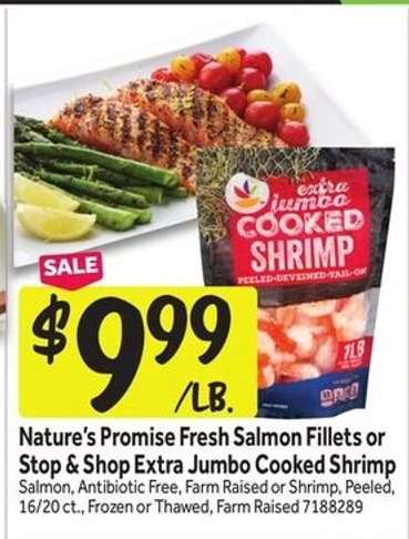 Nature's Promise Fresh Salmon Fillets or Stop & Shop Extra Jumbo Cooked Shrimp