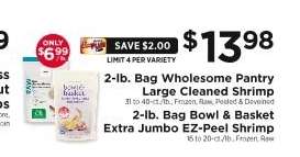 2-lb. Bag Wholesome Pantry Large Cleaned Shrimp / 2-lb. Bag Bowl & Basket Extra Jumbo EZ-Peel Shrimp