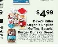 Dave's Killer Organic English Muffins, Bagels, Burger Buns or Bread
