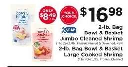 Bowl & Basket Jumbo Cleaned Shrimp / Large Cooked Shrimp