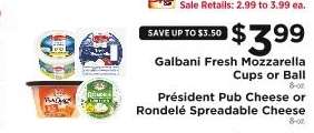 Galbani Fresh Mozzarella Cups or Ball, Président Pub Cheese or Rondelé Spreadable Cheese