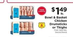 Bowl & Basket Chicken Drumsticks or Thighs