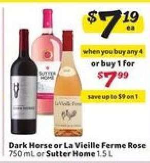 Dark Horse or La Vieille Ferme Rosé or Sutter Home